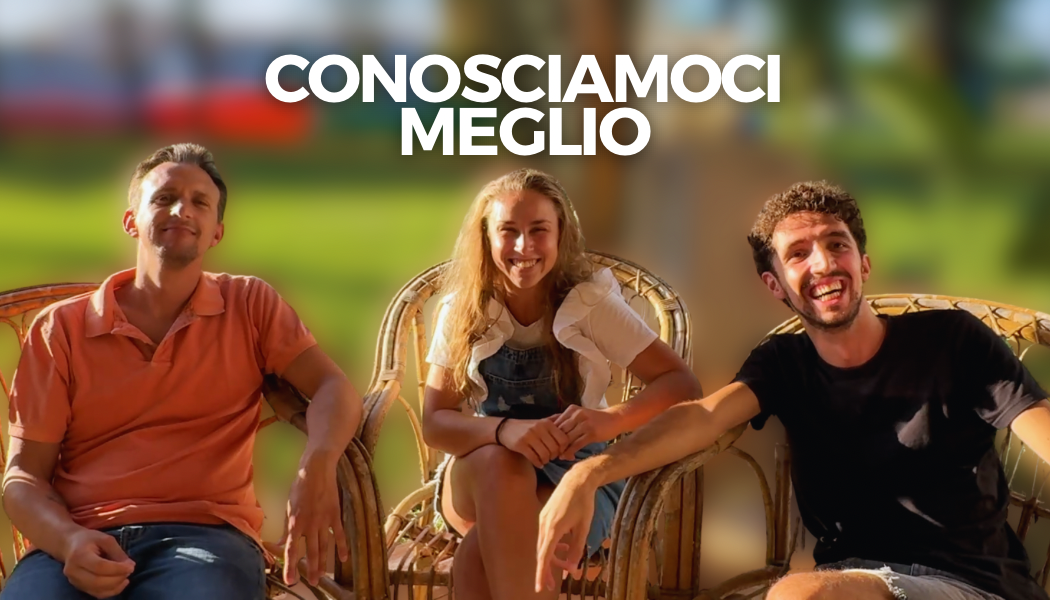 CONOSCIAMOCI MEGLIO!